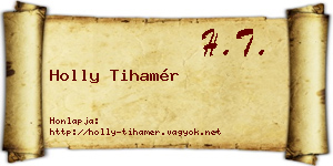 Holly Tihamér névjegykártya